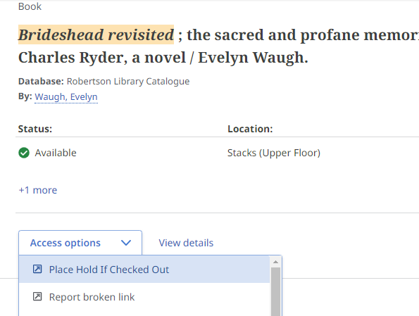 "Place Hold If Checked Out" is the top item under Access Options on this record for Brideshead Revisited