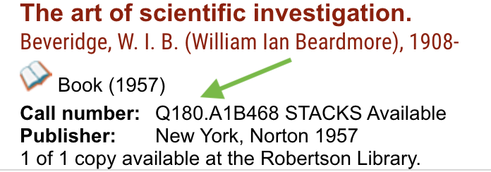 A green arrow points to the call number, Q180.A1B468, on a OneSearch record for The Art of Scientific Investigation. It is next to the label "Call number."